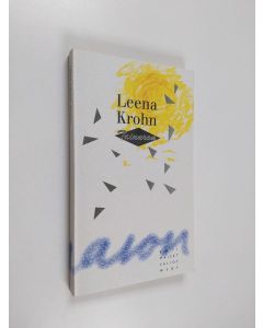 Kirjailijan Leena Krohn käytetty kirja Tainaron : postia toisesta kaupungista (painovirhekappale)