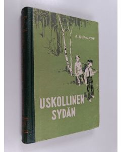 Kirjailijan A. Kononov käytetty kirja Uskollinen sydän