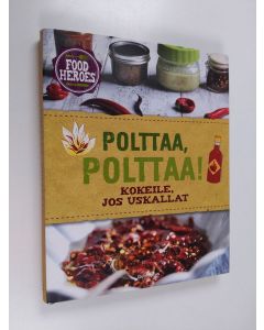 käytetty kirja Polttaa, polttaa! : kokeile, jos uskallat