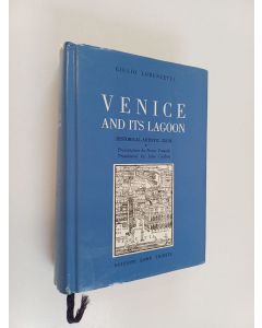 Kirjailijan Giulio Lorenzetti käytetty kirja Venice and It's Lagoon