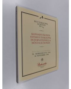 käytetty kirja Huutokauppa auktion no 46 : kansainvälinen syyshuutokauppa internationella höstauktionen : 26.11.1994