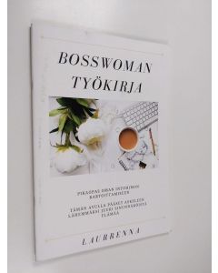 käytetty teos Bosswoman työkirja by Laurrenna