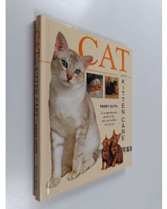 Kirjailijan Paddy Cutts käytetty kirja Cat & Kitten Care - A Comprehensive Guide to the Care and Welfare of Your Pet