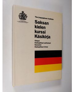 Tekijän Kaj B. Lindgren  käytetty kirja Saksan kielen kurssi : käsikirja