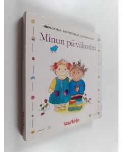 Kirjailijan Eli. A. Cantillon käytetty kirja Minun päiväkotini