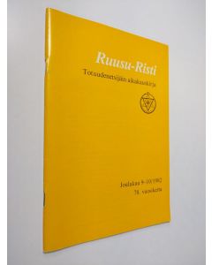 käytetty teos Ruusu-Risti 9-10/1982 : Totuudenetsijäin aikakauskirja