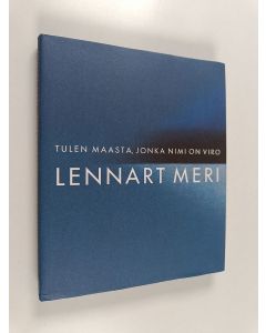 Kirjailijan Lennart Meri käytetty kirja Tulen maasta, jonka nimi on Viro