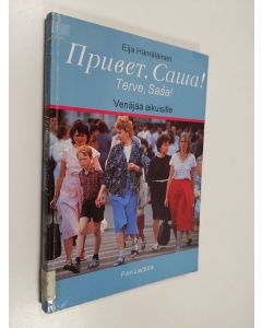 Kirjailijan Eija Hämäläinen käytetty kirja Privet, Sasa! = Terve, Sasa! : venäjää aikuisille