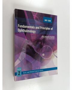 Kirjailijan Gerhard W. Cibis käytetty kirja Fundamentals and Principles of Ophthalmology section 2 : 2007-2008