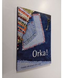 käytetty kirja Orka! : årsbok för Borgå stift [2008]