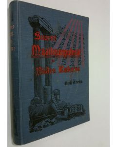 Kirjailijan Emil Åhren käytetty kirja Suuret maailmanpulmat ja niiden ratkaisu : tarkastettuna jumalallisen ilmoituksen ja historian valossa