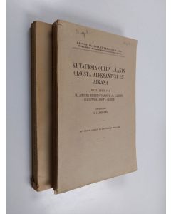 Kirjailijan O. I. Lehtonen käytetty kirja Kuvauksia Oulun läänin oloista Aleksanteri I:n aikana 1-2