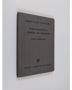 Kirjailijan Hans Honegger käytetty kirja Volkswirtschaftliche Gedankenströmungen Systeme und Theorien der Gegenwart besonders in Deutschland