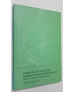 Kirjailijan Roar Skovmand käytetty kirja Samspillet mellem Nordens Folkehojskoler indtil Anden Verdenskrig