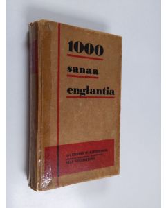 Kirjailijan Ernst Wallenberg käytetty kirja 1000 sanaa englantia