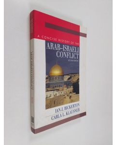 Kirjailijan Ian J. Bickerton & Carla L. Klausner käytetty kirja A Concise History of the Arab-Israeli Conflict