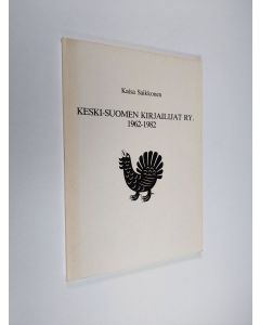 Kirjailijan Kaisa Saikkonen käytetty kirja Keski-Suomen kirjailijat ry. 1962-1982