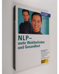 Kirjailijan Roderich Heinze & Sabine Vohmann-Heinze käytetty kirja NLP - mehr Wohlbefinden und Gesundheit