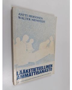 Kirjailijan Antti Hervonen käytetty kirja Lääketieteellinen ammattisanasto