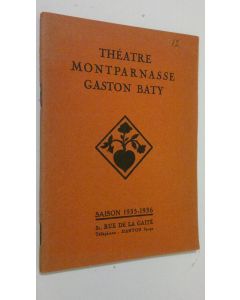 käytetty teos Theatre Montparnasse Gaston Baty : Saison 1935-1936