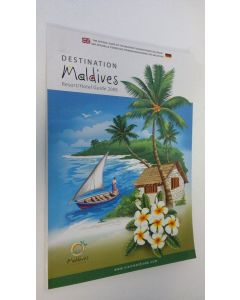 käytetty kirja Destination Maldives : Resort/Hotel Guide 2008