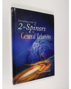 Kirjailijan Peter J. O'Donnell käytetty kirja Introduction to 2-spinors in General Relativity