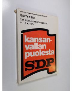 käytetty kirja Puoluetoimikunnan ja järjestöjen esitykset XXX puoluekokoukselle 5.-8.6.1975