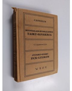 Kirjailijan Knut Cannelin käytetty kirja Ruotsalais-suomalainen tasku-sanakirja = Svenskt-finskt fick-lexikon