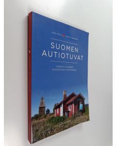 Kirjailijan Jouni Laaksonen & Joel Ahola käytetty kirja Suomen autiotuvat : kämpät ja kammit saaristosta tuntureille