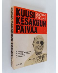 käytetty kirja Kuusi kesäkuun päivää : Lähi-idän sota 5. - 10.6.1967