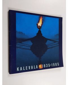 Tekijän Ulla Lipponen  käytetty teos Kalevala 1835-1985