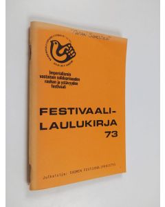 käytetty teos Festivaalilaulukirja : 73