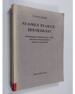 Kirjailijan Olavi Borg käytetty kirja Suomen puolueideologiat : periaateohjelmien sisältöanalyyttinen vertailu sekä katsaus niiden historialliseen taustaan ja syntyprosessiin