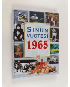 Kirjailijan Juhani Töytäri käytetty kirja Sinun vuotesi 1965