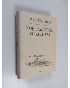 Kirjailijan Pertti Nieminen & Po Li käytetty kirja Taivaanrantaan pitkä matka : Li Pon runoutta