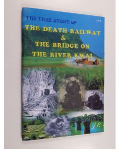 käytetty teos The death railway & the bridge on the river kwai