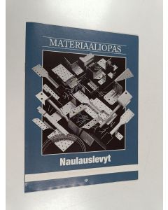 käytetty teos Materiaaliopas : naulauslevyt