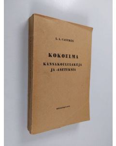 käytetty kirja Kokoelma kansakoululakeja ja -asetuksia