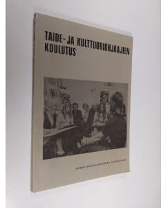 Tekijän Marianne Tarkka  käytetty kirja Taide- ja kulttuuriohjaajien koulutus : raportti seminaarista Tuusulassa 3.-4.10.1975