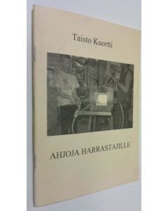 Kirjailijan Taisto Kuortti käytetty teos Ahjoja harrastajille