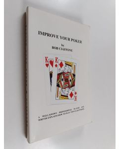 Kirjailijan by Bob Ciaffone käytetty kirja Improve your poker
