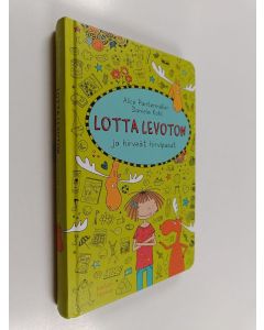 Kirjailijan Alice Pantermüller käytetty kirja Lotta Levoton ja hirveät hirvipusut