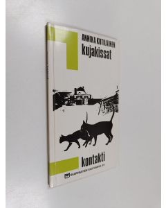 Kirjailijan Annika Kutilainen käytetty kirja Kujakissat