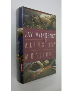 Kirjailijan Jay McInerney käytetty kirja Alles ist Möglich (UUSI)