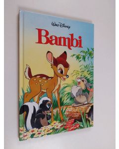 Kirjailijan Walt Disney käytetty kirja Bambi : Disneyn satulukemisto