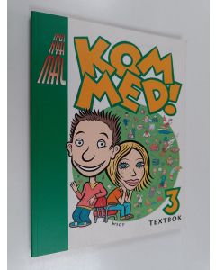 käytetty kirja Kom med! 3 : Textbok