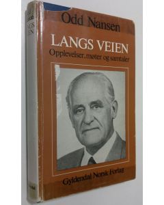 Kirjailijan Odd Nanse käytetty kirja Langs veien : opplevelser, moter og samtaler