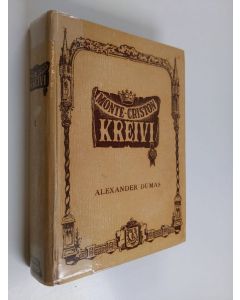 Kirjailijan Alexandre Dumas käytetty kirja Monte Criston kreivi 1