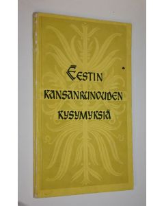 Kirjailijan Eduard Laugaste käytetty kirja Eestin kansanrunouden kysymyksiä