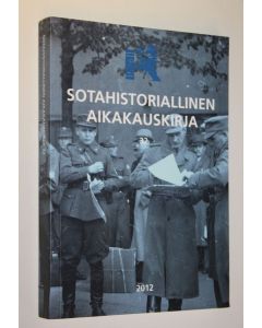 käytetty kirja Sotahistoriallinen aikakauskirja 32/2012 : Sotahistoriallisen seuran ja Sotatieteen laitoksen julkaisuja